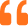 quote icon